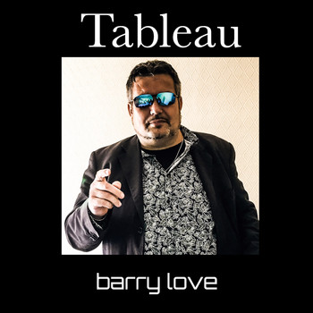 Barry Love - Tableau