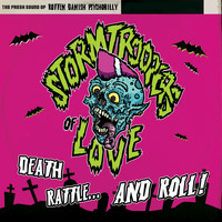 Stormtroopers of Love - Death, Rattle... and Roll!
