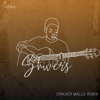 Irma - Shivers (Cracker Mallo Remix)