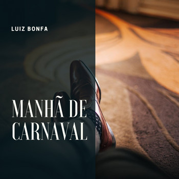 Luiz Bonfa - Manhã de carnaval
