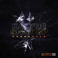 Kalyne - Shut up (Explicit)