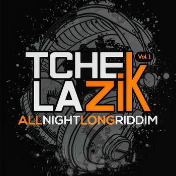 Various Artists - Tchelazik (Allnightlongriddim)