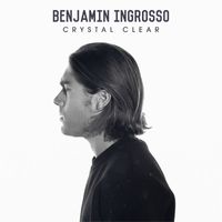 Benjamin Ingrosso - Crystal Clear