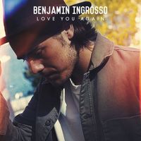 Benjamin Ingrosso - Love You Again