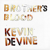 Kevin Devine - Brother's Blood