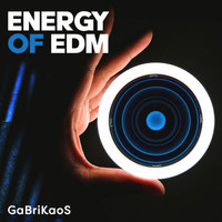 GabRiKaoS - Energy of EDM (Radio Edit)