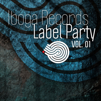 Various Artists - Iboga Records Label Party, Vol. 1
