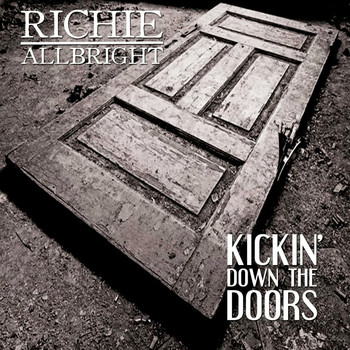 Richie Allbright - Kickin' Down the Doors (Explicit)