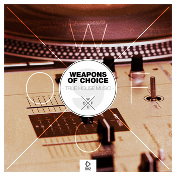 Various Artists - Weapons of Choice - True House Music #9 (Explicit)