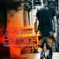 Andrea Bertolini - Ready for Another Night