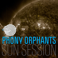 Phony Orphants - Sun Session