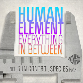 Human Element - Everything in Between