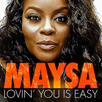 Maysa - Lovin' you Is Easy