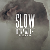 Dynamite - Slow