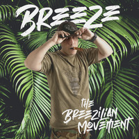 Breeze - The Breezilian Movement (Explicit)