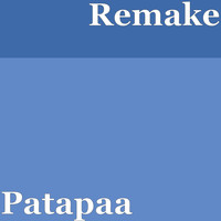 Remake - Patapaa