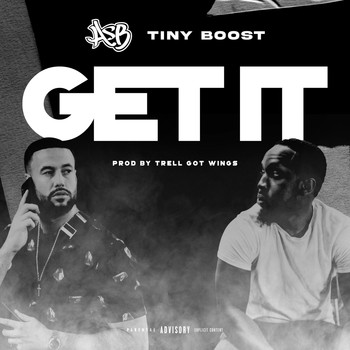 ASB and Tiny Boost - Get It (Explicit)