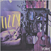 Tizzy - Demos (Explicit)