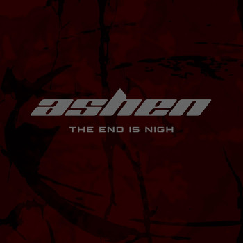 Ashen - The End Is Nigh (Explicit)