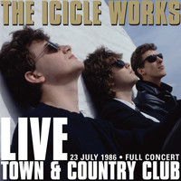 The Icicle Works - Live at the Town And Country Club - 1986