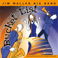 Jim Waller Big Band - Bucket List