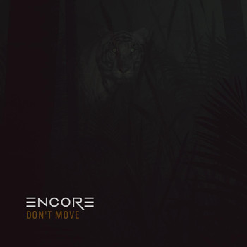 Encore - Don't Move