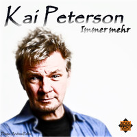 Kai Peterson - Immer mehr