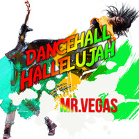Mr. Vegas - Dancehall Hallelujah