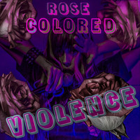 The Waking Point - Rose Colored Violence