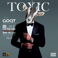 Toxic - The Goat (Explicit)