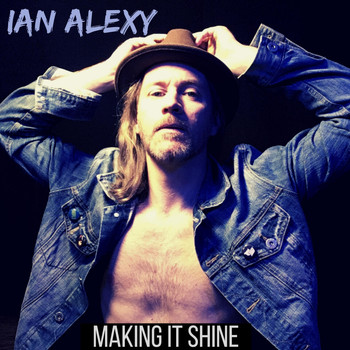 Ian Alexy - Making It Shine
