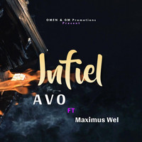 Avo - Infiel (feat. Maximus Wel) (Explicit)