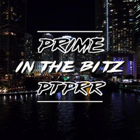 Prime Ptprr - In the Bitz (Explicit)