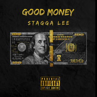 stagga lee - Good Money (Explicit)