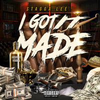 stagga lee - I Got It Made (Explicit)