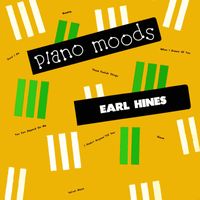 Earl Hines - Piano Moods