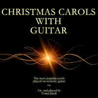 Zoran Jašek / Zoran Jašek - Christmas Carols on Guitar
