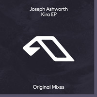 Joseph Ashworth - Kira EP
