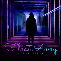 Vytal Signs / - Float Away
