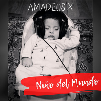 Amadeus X / - Niño Del Mundo