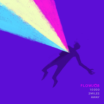 Flowjob - 10000 Smiles Away