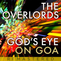 The Overlords - Gods Eye on Goa (Remixes)