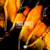 Paul Unkel - Good Feelings