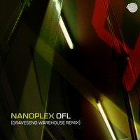 Nanoplex - Ofl (Gravesend Warehouse Remix)