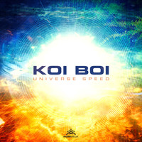 Koi Boi - Universe Speed