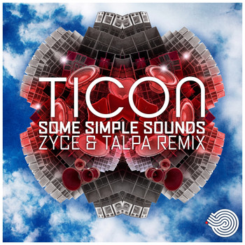 Ticon - Some Simple Sounds (Talpa & Zyce Remix)
