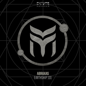 Abraxas - Earthship 101