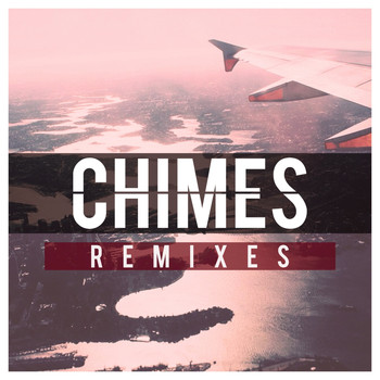 Chimes - Pieces: The Remixes