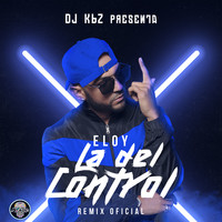 Eloy - La del Control (Remix Oficial)