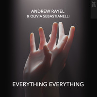Andrew Rayel & Olivia Sebastianelli - Everything Everything